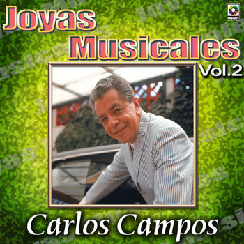 Carlos Campos - Joyas Musicales: Para Bailar Danzón Con Carlos Campos, Vol. 2