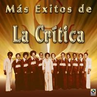 La Crítica - Más Exitos De La Crítica