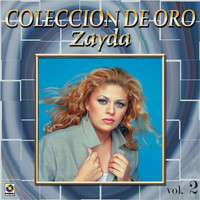 Zayda - Colección De Oro, Vol. 2