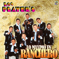 Los Player's - Lo Máximo En Ranchero