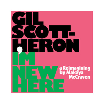 Gil Scott-Heron & Makaya McCraven - I'm New Here