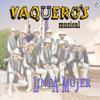 Vaquero's Musical - Linda Mujer