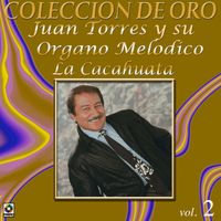Juan Torres - Colección De Oro: Música Norteña, Vol. 2
