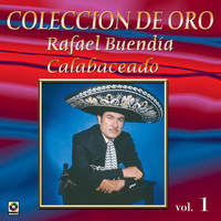 Rafael Buendia - Colección De Oro, Vol. 1: Calabaceado