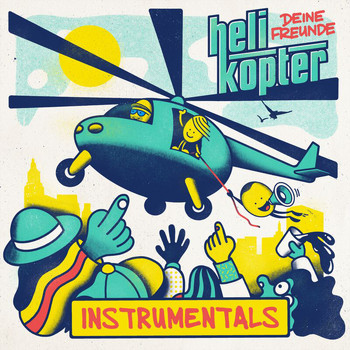 Deine Freunde - Helikopter (Instrumentals)