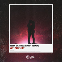 Felix Samuel - At Night (Happi Remix)