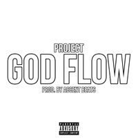 Project - God Flow (Explicit)