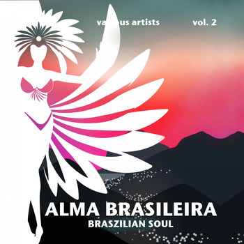 Various Artists - Alma Brasileira (Brazilian Soul), Vol. 2
