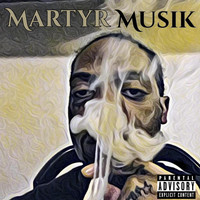 Super K - Martyr Musik (Explicit)