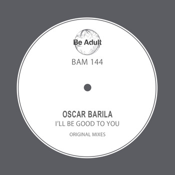 Oscar Barila - I'll Be Good to You