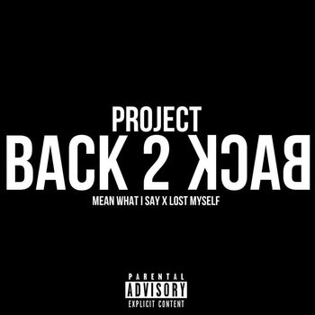 Project - Back 2 Back (Explicit)