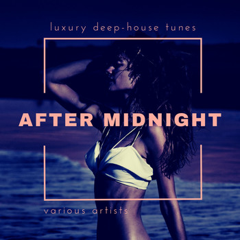 Various Artists - After Midnight (Luxury Deep-House Tunes)