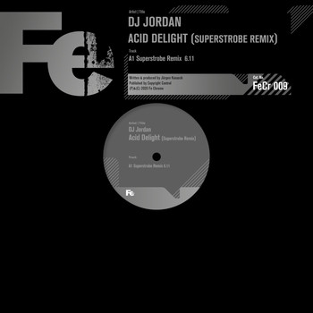 DJ Jordan - Acid Delight (Superstrobe Remix)