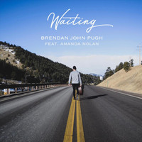 Brendan John Pugh - Waiting (feat. Amanda Nolan)