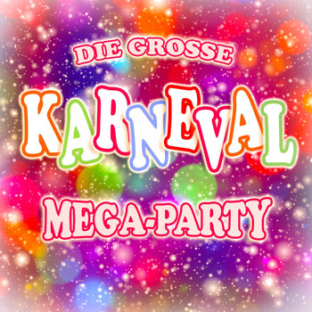 Various Artists - Die grosse Karneval Mega-Party (Explicit)