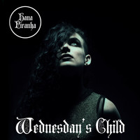 Hana Piranha - Wednesday's Child