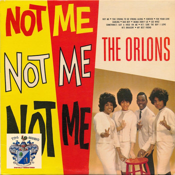 The Orlons - Not Me