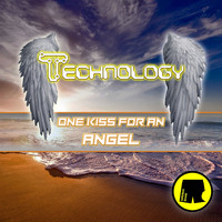 Technology - One Kiss For An Angel