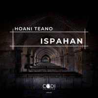 Hoani Teano - Ispahan