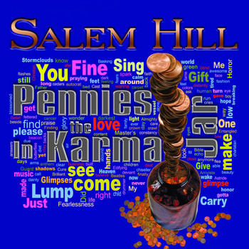 Salem Hill - Pennies in the Karma Jar