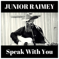 Junior Raimey - Speak with You