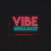 Mullally - Vibe