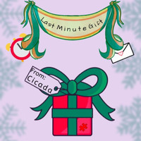 Cicada - Last Minute Gift (Explicit)