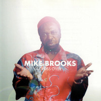 Mike Brooks - Cross Over