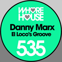 Danny Marx - El Loco's Groove