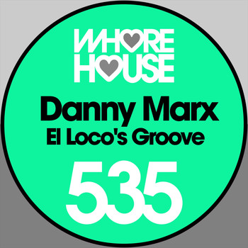 Danny Marx - El Loco's Groove