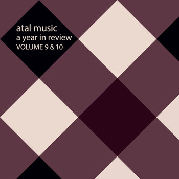 Various Artists - Atal Music a Year in Review Volume 9&10