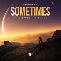 Stonebridge - Sometimes (2020 Remixes)