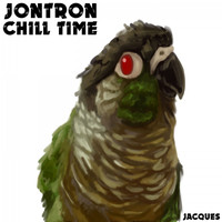 Jacques - Jontron Chill Time (Explicit)