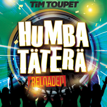 Tim Toupet - Humba Täterä