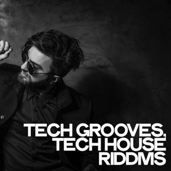 Various Artists - Tech Grooves (Tech House Riddms [Explicit])