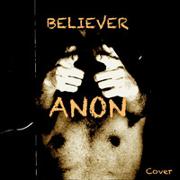 Anon - Believer
