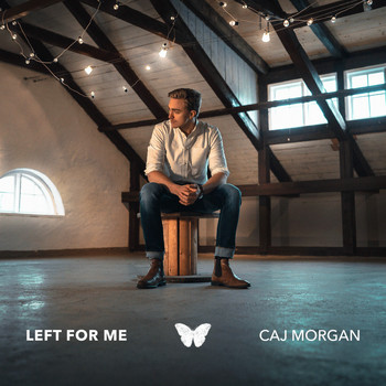 Caj Morgan - Left for Me