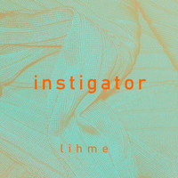 Lihme - Instigator