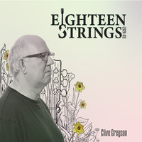 Clive Gregson - Eighteen Strings (2020-03)