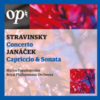 Marios Papadopoulos & Royal Philharmonic Orchestra - Stravinsky Concerto / Janáček Capriccio & Sonata