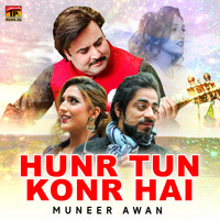 Muneer Awan - Hunr Tun Konr Hai - Single
