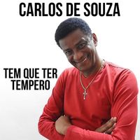 Carlos De Souza - Tem Que Ter Tempero
