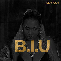 Kryssy - B.I.U (Explicit)