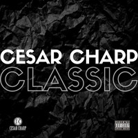 Lalcko - Cesar charp classic (Explicit)