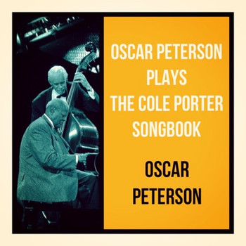Oscar Peterson - Oscar Peterson Plays the Cole Porter Songbook