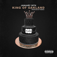 Philthy Rich - January 30th: King of Oakland (Explicit)