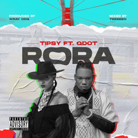 Tipsy - Rora (Remix) [Feat. Qdot] (Explicit)