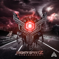 Mighty Spiritz - Armageddon (Explicit)