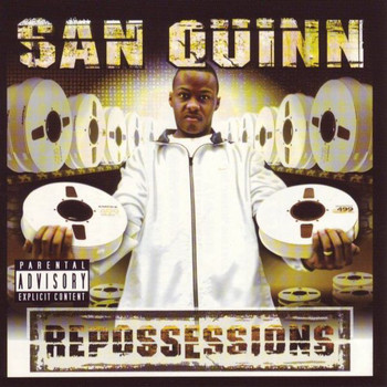 San Quinn - Repossessions (Explicit)