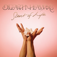 Death Hawks - Scent of Life